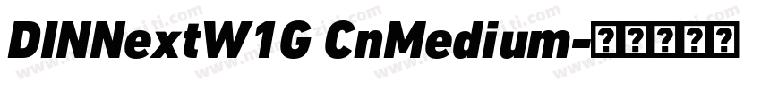 DINNextW1G CnMedium字体转换